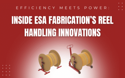 Efficiency Meets Power: Inside ESA Fabrication’s Reel Handling Innovations